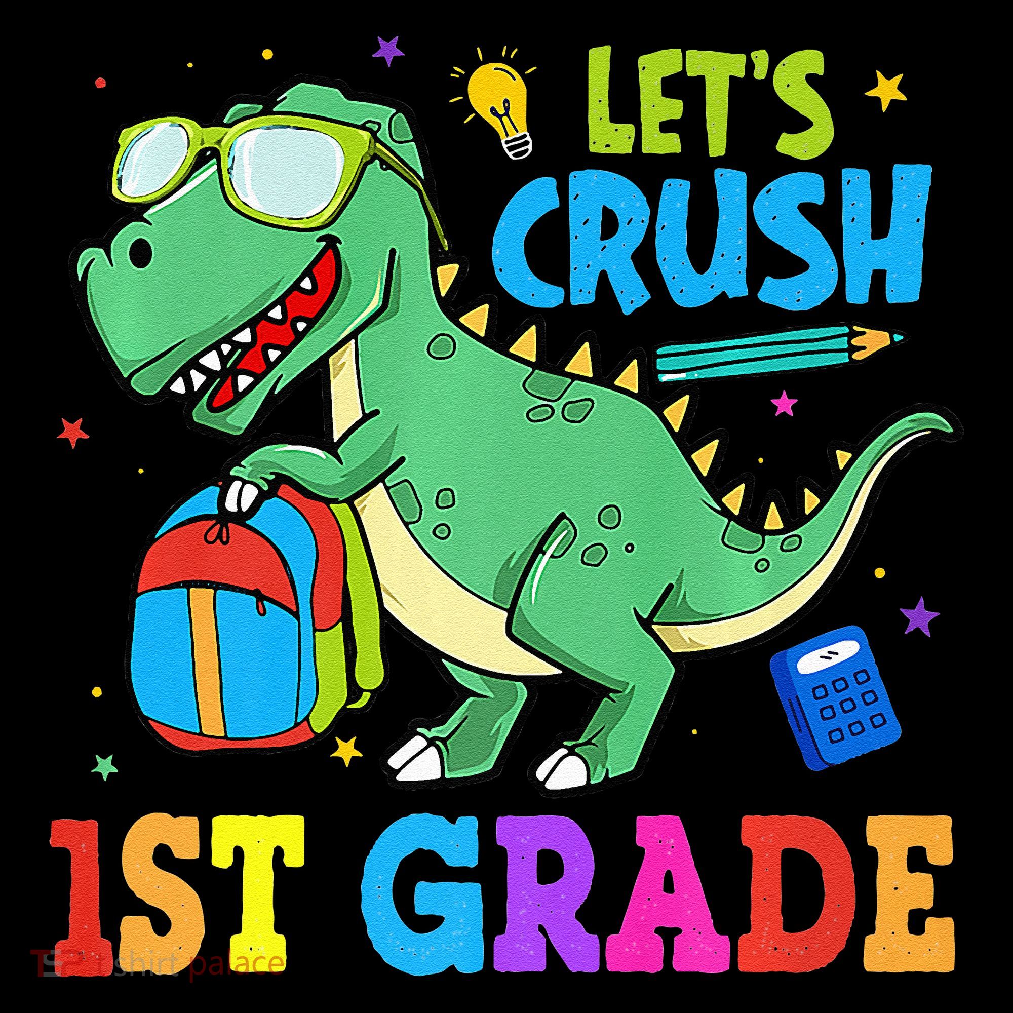 Let's Crush 1st Grade T Rex Dinosaur Back To School Women's Tank Top