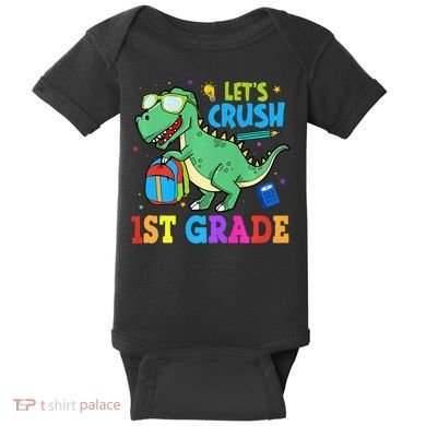 Let's Crush 1st Grade T Rex Dinosaur Back To School Baby Bodysuit