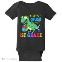 Let's Crush 1st Grade T Rex Dinosaur Back To School Baby Bodysuit thumb 0