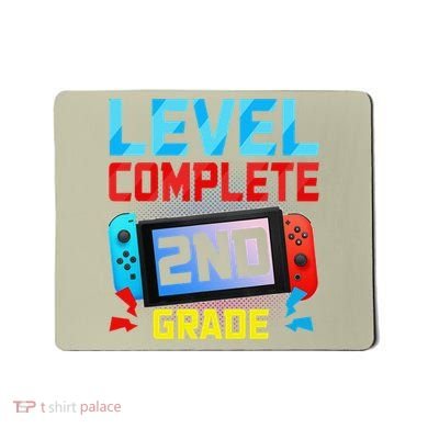 Level Complete 2nd Grade Video Game Last Day Of School Mousepad