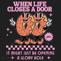 Life Closes A Door Funny Embarrassing Gag Glory Hole Meme Women's Sweatshirt thumb 2