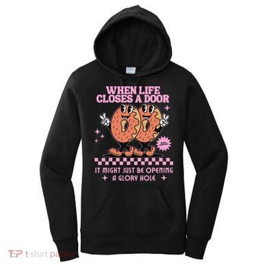 Life Closes A Door Funny Embarrassing Gag Glory Hole Meme Women's Hoodie