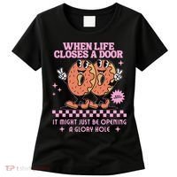 Life Closes A Door Funny Embarrassing Gag Glory Hole Meme Women's T-Shirt thumb 0