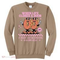Life Closes A Door Funny Embarrassing Gag Glory Hole Meme Sweatshirt thumb 0