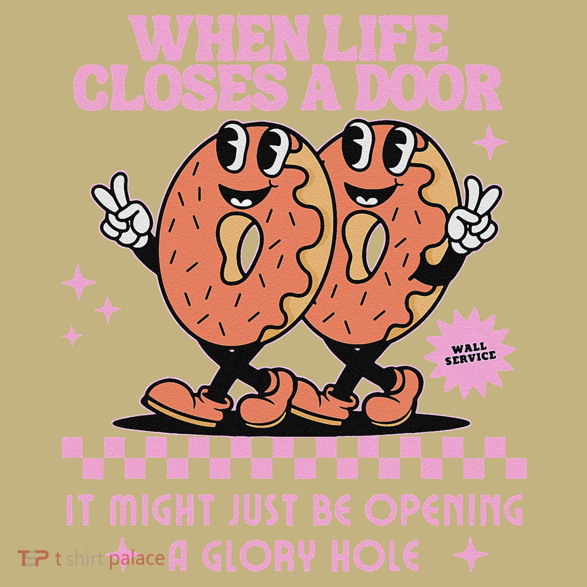Life Closes A Door Funny Embarrassing Gag Glory Hole Meme Sweatshirt
