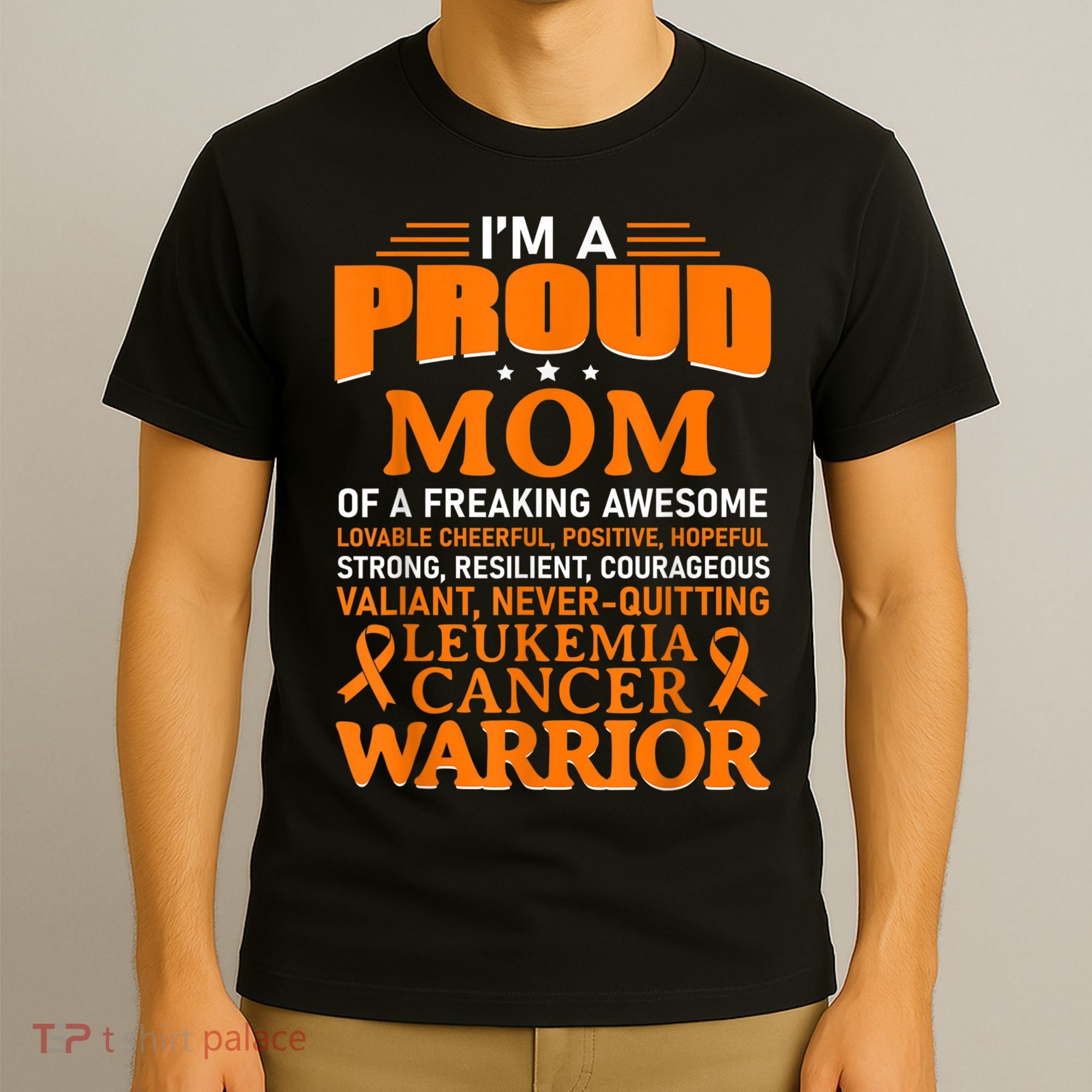Leukemia Cancer Awareness Survivor Orange Ribbon Mom T-Shirt