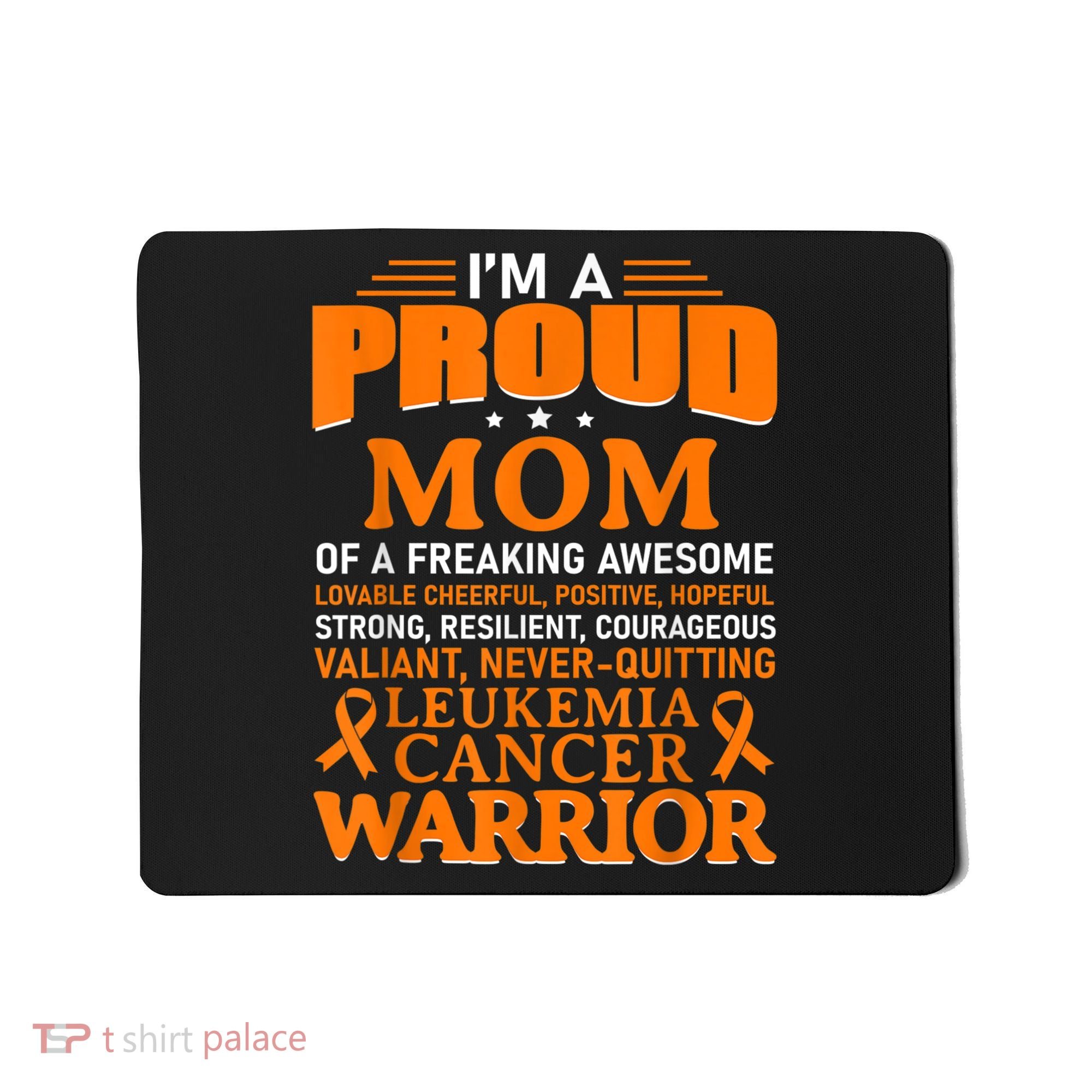 Leukemia Cancer Awareness Survivor Orange Ribbon Mom Mousepad