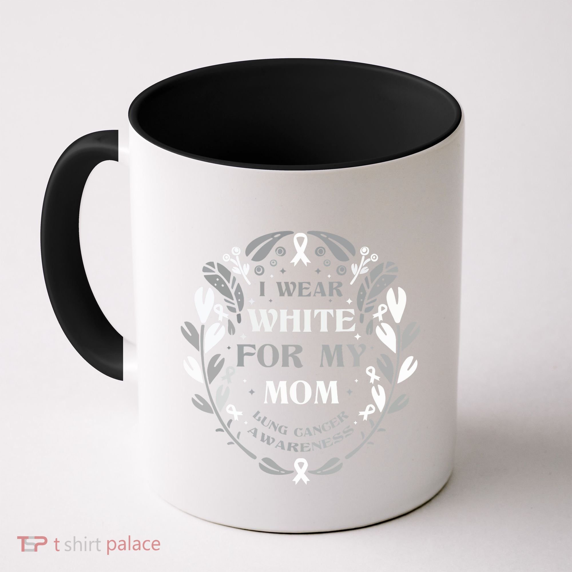Lung Cancer Awareness For My Mom Lung Cancer Warrior Coffee Mug