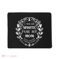 Lung Cancer Awareness For My Mom Lung Cancer Warrior Mousepad thumb 0