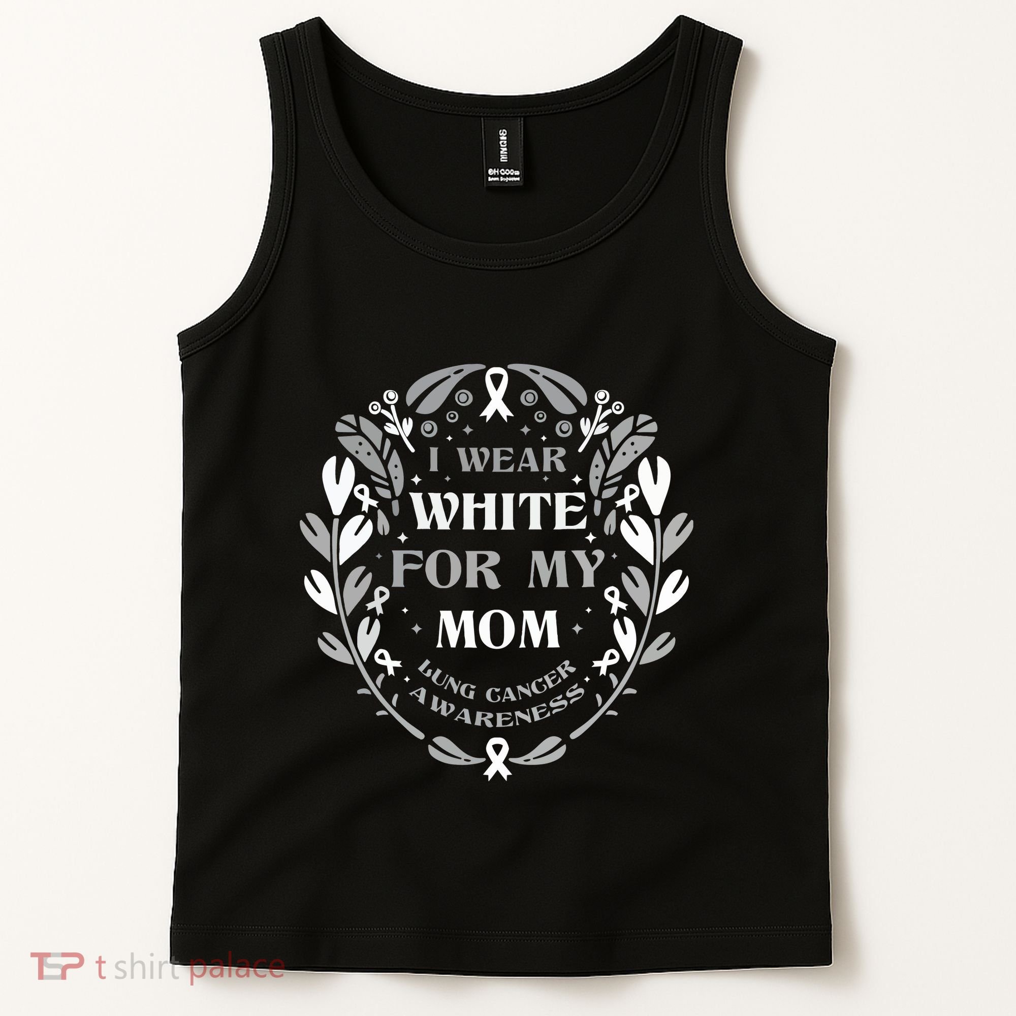 Lung Cancer Awareness For My Mom Lung Cancer Warrior Tank Top