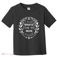 Lung Cancer Awareness For My Mom Lung Cancer Warrior Toddler T-Shirt thumb 0