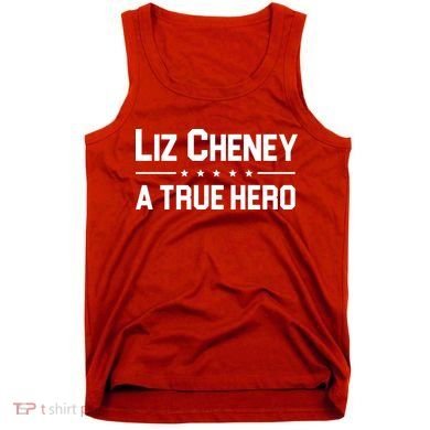 Liz Cheney A True Hero Tank Top