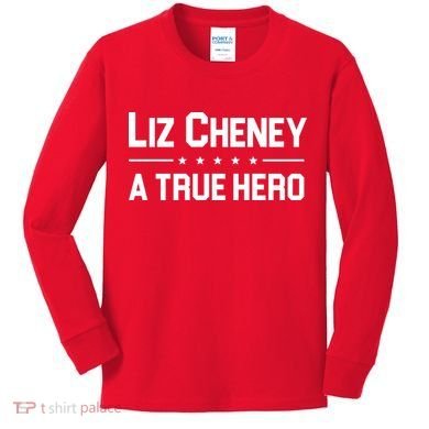 Liz Cheney A True Hero Kids Long Sleeve Shirt