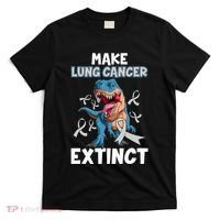 Lung Cancer Awareness Make Lung Cancer Extinct T-Shirt thumb 0