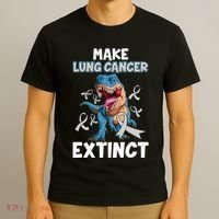 Lung Cancer Awareness Make Lung Cancer Extinct T-Shirt thumb 3