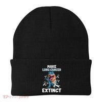 Lung Cancer Awareness Make Lung Cancer Extinct Beanie thumb 0