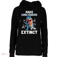 Lung Cancer Awareness Make Lung Cancer Extinct Womens Funnel Neck Pullover Hood thumb 0