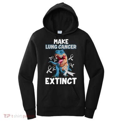 Lung Cancer Awareness Make Lung Cancer Extinct Women's Hoodie