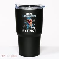 Lung Cancer Awareness Make Lung Cancer Extinct Tumbler thumb 0