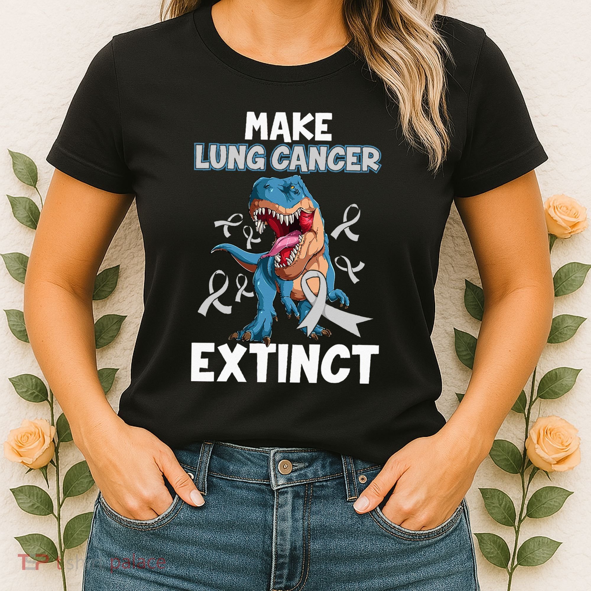 Lung Cancer Awareness Make Lung Cancer Extinct Women's T-Shirt