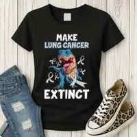 Lung Cancer Awareness Make Lung Cancer Extinct Women's T-Shirt thumb 3