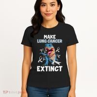 Lung Cancer Awareness Make Lung Cancer Extinct Women's T-Shirt thumb 4