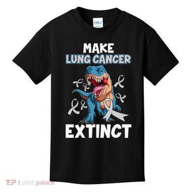 Lung Cancer Awareness Make Lung Cancer Extinct Kids T-Shirt