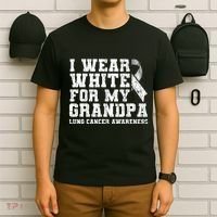 Lung Cancer Awareness White Ribbon Grandpa Gift T-Shirt thumb 6