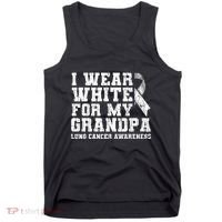 Lung Cancer Awareness White Ribbon Grandpa Gift Tank Top thumb 0