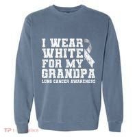 Lung Cancer Awareness White Ribbon Grandpa Gift Garment-Dyed Sweatshirt thumb 0