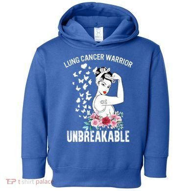 Lung Cancer Awareness Warrior Unbreakable Strong Gift Toddler Hoodie