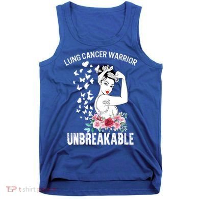 Lung Cancer Awareness Warrior Unbreakable Strong Gift Tank Top