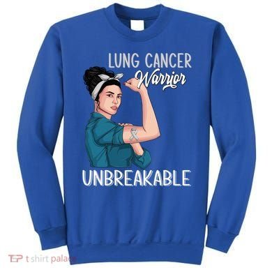 Lung Cancer Awareness Warrior Unbreakable Support Gift Sweatshirt