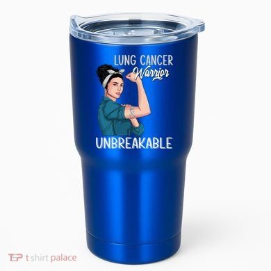 Lung Cancer Awareness Warrior Unbreakable Support Gift Tumbler