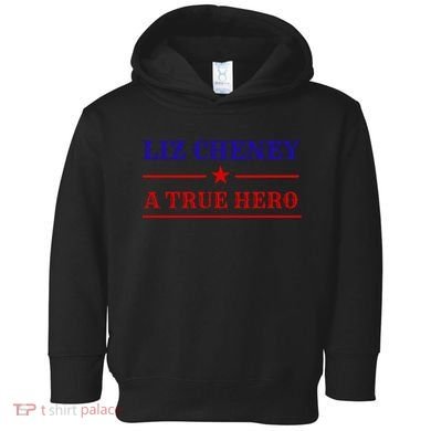 Liz Cheney A True Hero Toddler Hoodie