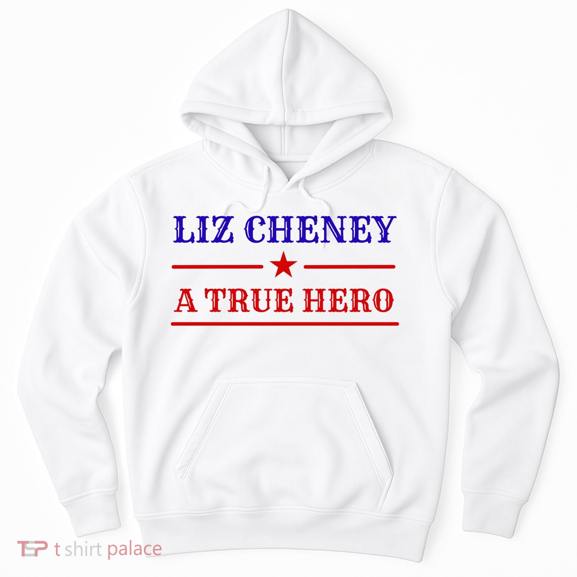 Liz Cheney A True Hero Hoodie