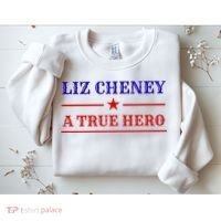 Liz Cheney A True Hero Sweatshirt thumb 2