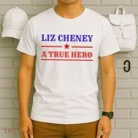Liz Cheney A True Hero T-Shirt thumb 6