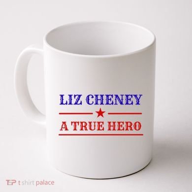 Liz Cheney A True Hero Coffee Mug