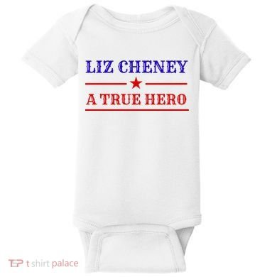 Liz Cheney A True Hero Baby Bodysuit
