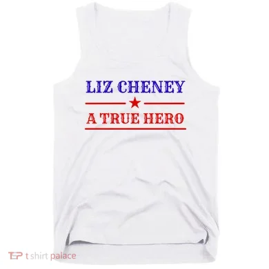 Liz Cheney A True Hero Tank Top
