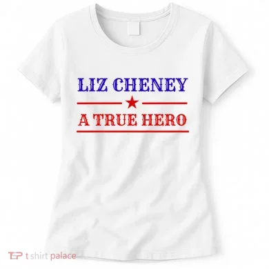 Liz Cheney A True Hero Women's T-Shirt