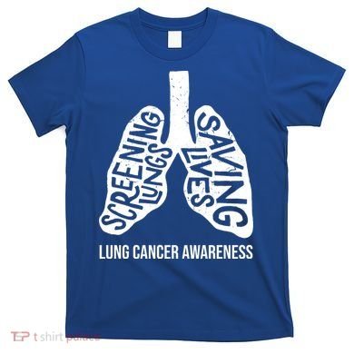 Lung Cancer Awareness Saving Lives T-Shirt