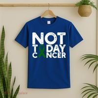 Liver Cancer Awareness Not Today Cancer Green Ribbon Gift T-Shirt thumb 2