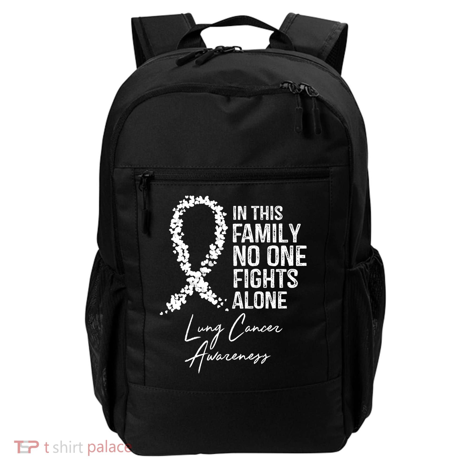Lung Cancer Awareness In This Family No One Fights Alone Gift Backpack