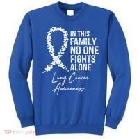 Lung Cancer Awareness In This Family No One Fights Alone Gift Sweatshirt thumb 0