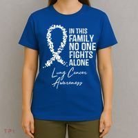 Lung Cancer Awareness In This Family No One Fights Alone Gift T-Shirt thumb 4