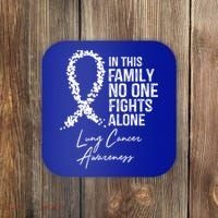 Lung Cancer Awareness In This Family No One Fights Alone Gift Coaster thumb 0
