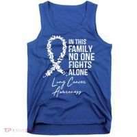 Lung Cancer Awareness In This Family No One Fights Alone Gift Tank Top thumb 0
