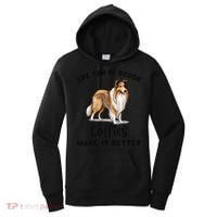 Life Can Be Rough Collies Make It Better Rough Collie Women's Hoodie thumb 0